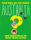 How Well Do You Know Australia? - Book