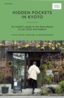 Hidden Pockets in Kyoto : An Insider's Guide to the Best Places to Eat, Drink and Explore - Book