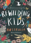 Rewilding Kids Australia : A Mindful Activity Book - Book