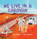 We Live in a Caravan - Book
