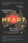 Finding the Heart of the Nation 2nd edition : The Journey of the Uluru Statement from the Heart Continues - Book