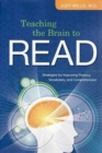 Teaching the Brain to Read : Strategies for Improving Fluency, Vocabulary and Comprehension - Book