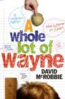 A Whole Lot of Wayne - Book