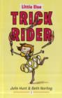 Little Else: Trick Rider - Book