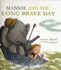 Mannie and the Long Brave Day - Book
