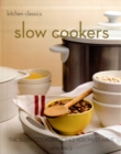Slow Cookers : The Slow Cooking Recipes You Must Have - Book