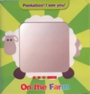 Peekaboo! I See You! : On the Farm - Book