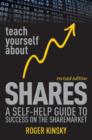 Teach Yourself About Shares : A Self-Help Guide to Success on the Sharemarket - Book