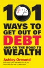101 Ways to Get Out Of Debt and On the Road to Wealth - Book