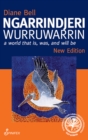 Ngarrindjeri Wurruwarrin : A World That Is, Was, and Will Be - Book