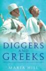Diggers and Greeks : The Australian Campaigns in Greece and Crete - Book