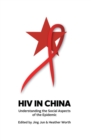 HIV in China : Understanding the Social Aspects of the Epidemic - Book