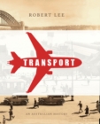 Transport : An Australian History - Book