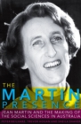The Martin Presence : Jean Martin and the Making of the Social Sciences in Australia - Book