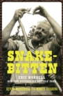 Snake-bitten : Eric Worrell and the Australian Reptile Park - Book