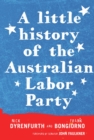 A Little History of the Australian Labor Party - Book