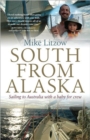 South from Alaska : Sailing to Australia with a baby for crew - Book
