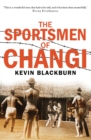 The Sportsmen of Changi - Book