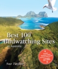 Best 100 Birdwatching Sites in Australia - Book