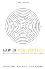 Law in Perspective : Ethics, critical thinking and research - Book