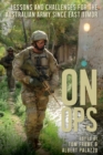 On Ops : Lessons and Challenges for the Australian Army since East Timor - Book