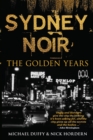 Sydney Noir : The Golden Years - Book