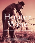 Hunter Wine : A History - Book