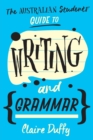 The Australian Students' Guide to Writing and Grammar - Book