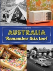 Australia Remember This Too! - Book