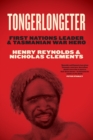 Tongerlongeter : First Nations Leader and Tasmanian War Hero - Book