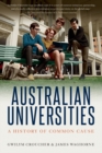 Australian Universities : A history of common cause - Book