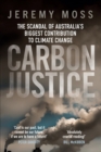 Carbon Justice : The scandal of Australia’s biggest contribution to climate change - Book