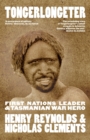 Tongerlongeter : First Nations Leader and Tasmanian War Hero - Book