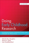 Doing Early Childhood Research : International perspectives on theory and practice - Book