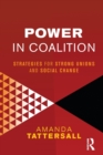 Power in Coalition : Strategies for strong unions and social change - Book