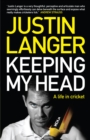 Keeping My Head : A Life in Cricket - Book
