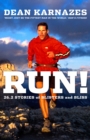 Run! : 26.2 Stories of Blisters and Bliss - Book