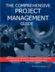 The Comprehensive Project Management Guide - The Basics of Project Management Plus an Overview of the Major Frameworks - Book