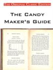 The Candy Maker's Guide, by the Fletcher Manufacturing Company - The Original Classic Edition - Book