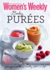 Baby Purees : Tasty, nutritious meals and purees - Book