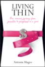 Living Thin : One Woman's Journey from Penniless to Prosperous in a Year - eBook