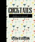 Cocktails: Shaken & Stirred - Book