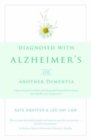 Diagnosed with Alzheimers or Other Dementia: Whats Next? : A practical guide to what's next for people living with dementia - Book