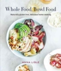 Whole Food Bowl Food - Book