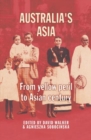 Australia's Asia : From yellow peril to Asian century - eBook