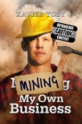 Mining My Own Business - eBook