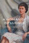 A Woman of Influence : Science, Men & History - Book