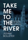 Take Me to the River : The Story of Perth's Foreshore - eBook