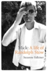 Mick : A Life of Randolph Stow - eBook