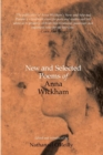 New and Selected Poems of Anna Wickham - Book